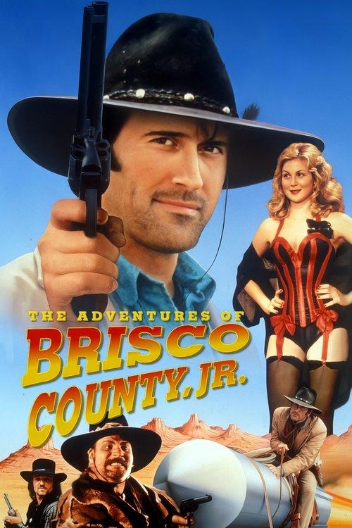 The Adventures of Brisco County, Jr. dizi afişi
