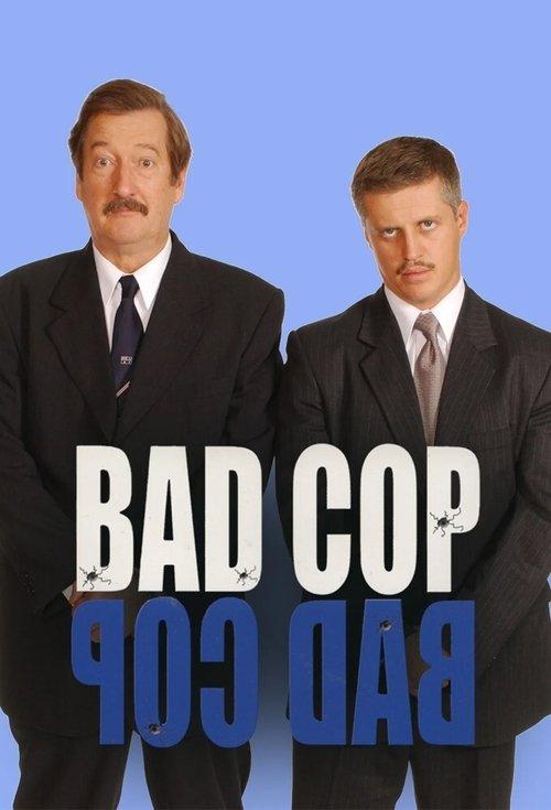 Bad Cop, Bad Cop dizi afişi