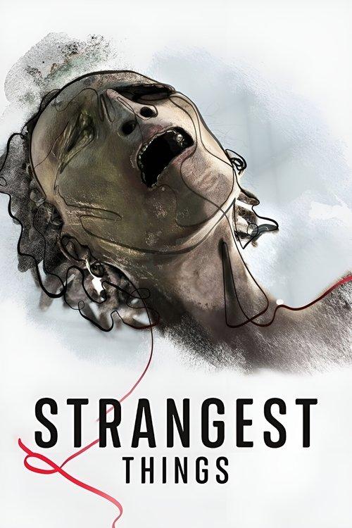 Strangest Things dizi afişi