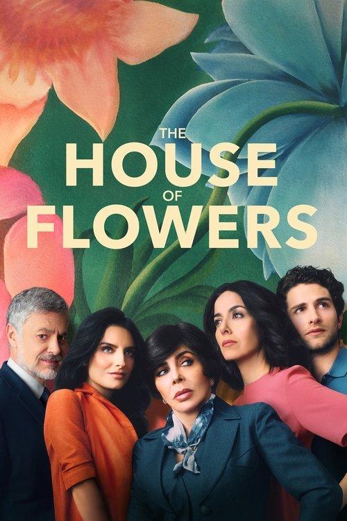 The House of Flowers dizi afişi