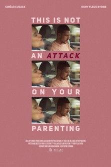 This Is Not An Attack On Your Parenting film afişi
