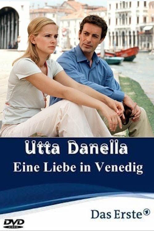 Utta Danella - Eine Liebe in Venedig film afişi