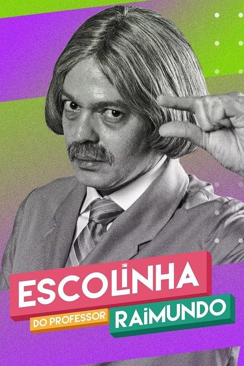 Escolinha do Professor Raimundo: Nova Geração dizi afişi