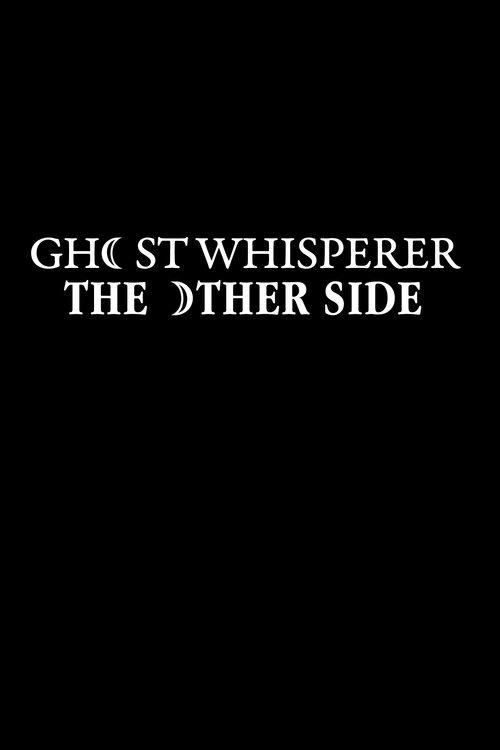 Ghost Whisperer: The Other Side dizi afişi