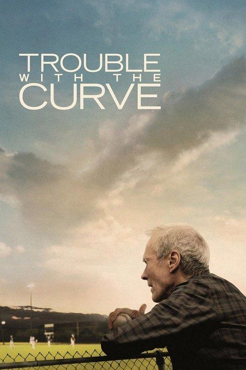 Trouble with the Curve film afişi