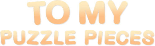To My Puzzle Pieces logo