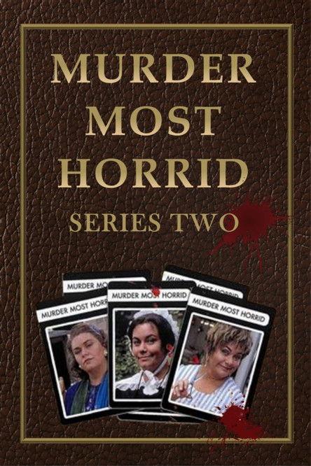 Murder Most Horrid Sezon 2