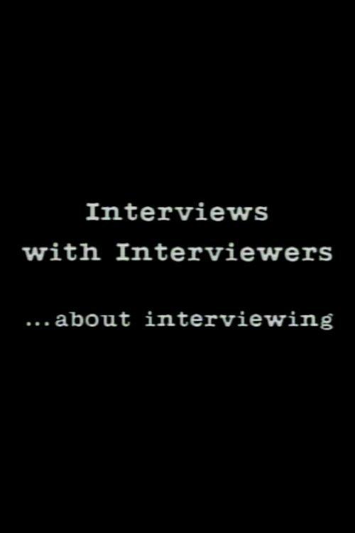 Interviews With Interviewers… About Interviewing film afişi