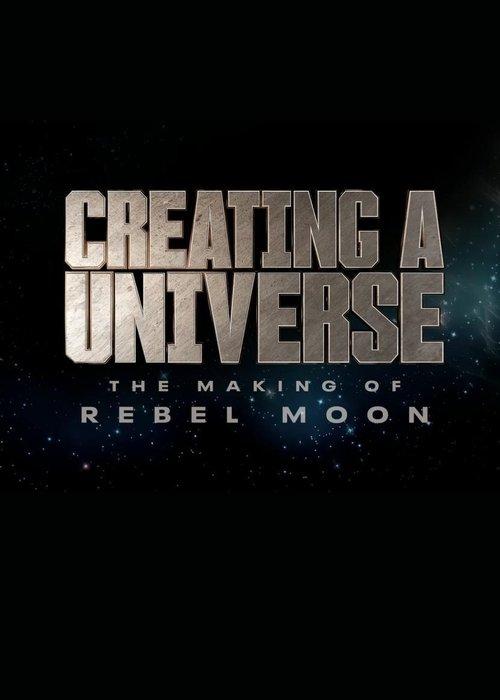 Creating a Universe - The Making of Rebel Moon film afişi