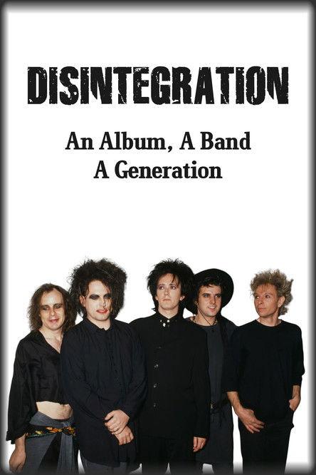 Disintegration: An Album, A Band, A Generation film afişi