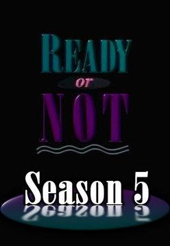 Ready or Not Sezon 5