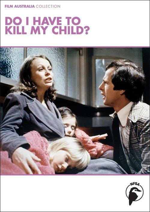 Do I Have to Kill My Child? film afişi