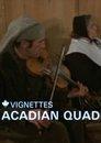 Canada Vignettes: Acadian Quadrille