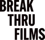 Break Thru Films