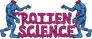 Rotten Science