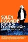 Sun in Your Eyes - A Film About Lars Winnerbäck