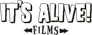 It's Alive Films