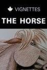 Canada Vignettes: The Horse