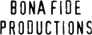 Bona Fide Productions