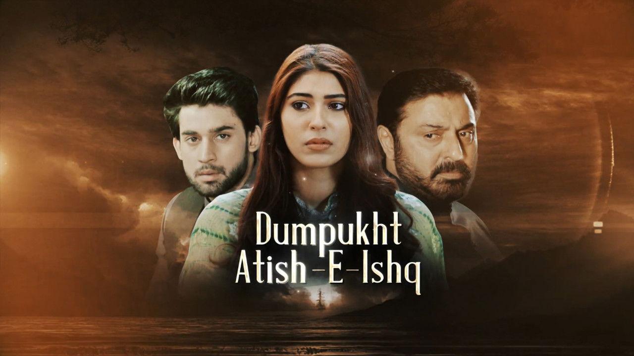 Dumpukht - Aatish e Ishq backdrop