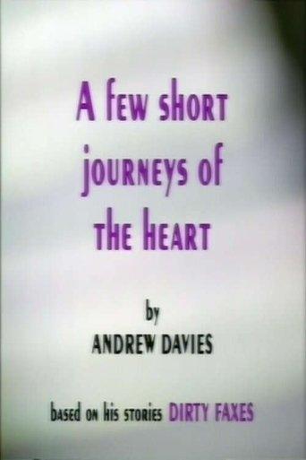 A Few Short Journeys of the Heart film afişi