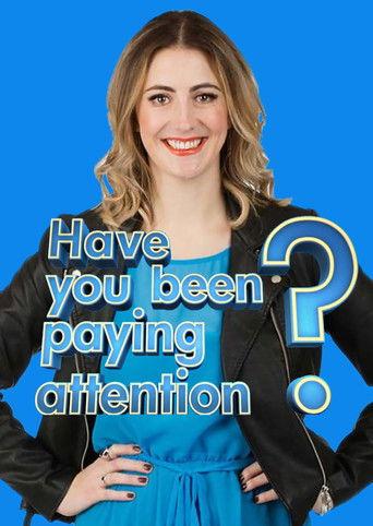 Have You Been Paying Attention? dizi afişi