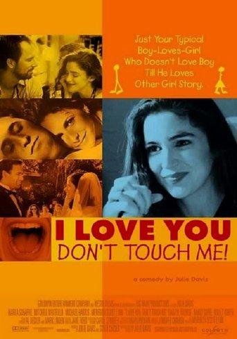 I Love You, Don't Touch Me! film afişi