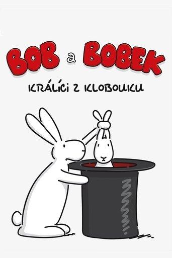 Bob a Bobek – králíci z klobouku dizi afişi