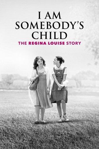 I Am Somebody's Child: The Regina Louise Story film afişi