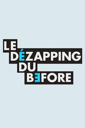 Le Dézapping du Before dizi afişi