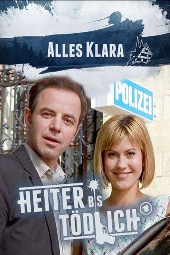 Heiter bis tödlich - Alles Klara dizi afişi