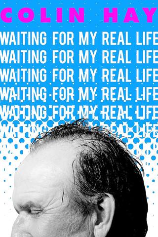 Colin Hay: Waiting for My Real Life film afişi