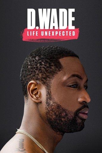 D. Wade: Life Unexpected film afişi