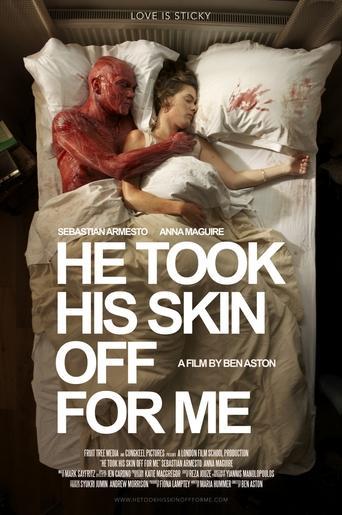 He Took His Skin Off for Me film afişi