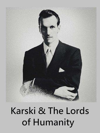 Karski & The Lords of Humanity film afişi