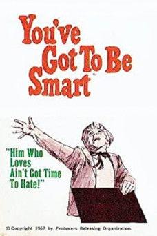 You've Got To Be Smart film afişi