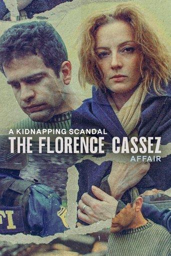 A Kidnapping Scandal: The Florence Cassez Affair dizi afişi