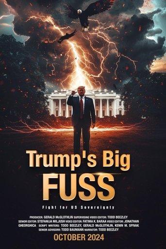 Trump's Big FUSS: Fight for US Sovereignty film afişi