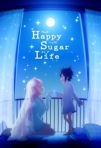 Happy Sugar Life dizi afişi
