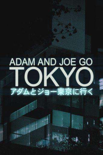 Adam and Joe Go Tokyo dizi afişi