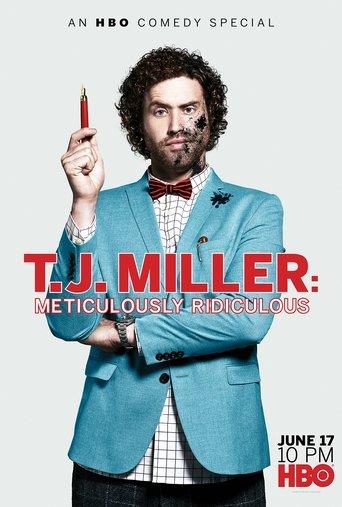 T.J. Miller: Meticulously Ridiculous film afişi