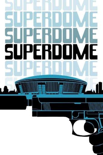 Superdome film afişi