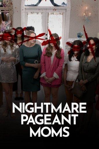 Nightmare Pageant Moms film afişi