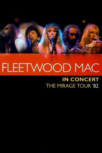 Fleetwood Mac in Concert - The Mirage Tour '82 film afişi
