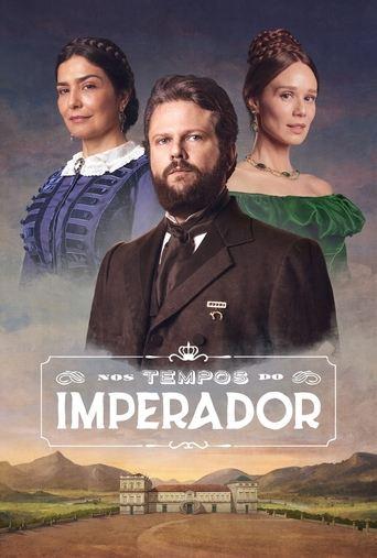 Nos Tempos do Imperador dizi afişi