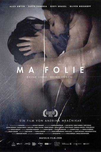 Ma Folie - Deine Liebe. Deine Lügen. film afişi