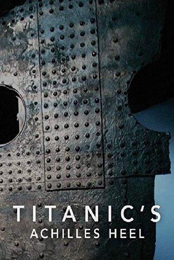 Titanic's Achilles Heel film afişi