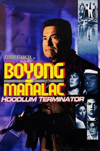 Boyong Mañalac: Hoodlum Terminator film afişi