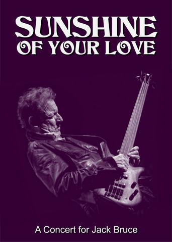 Sunshine of Your Love: A Concert for Jack Bruce film afişi