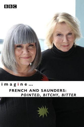 imagine... French & Saunders: Pointed, Bitchy, Bitter film afişi